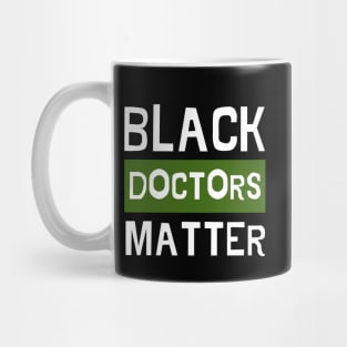 Black Doctors Matter - Typography Lettering Mug